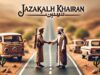 Jazakallah meaning| Meaning of Jazakallah Khair and its uses What is the meaning of Jazakallah?