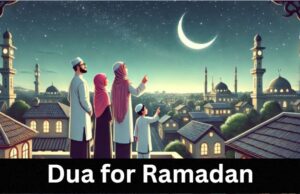 The Best Dua for Ramadan you should memorize before the Holy Month Dua for Ramadan