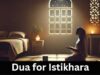 What is Dua for Istikhara and how to perform it?