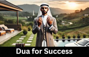Dua for Success in Life, Business, Exams and everything else Dua for Success