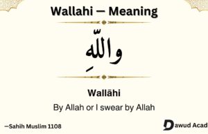 Wallahi Meaning In English, Arabic and when to say it? Wallahi Meaning