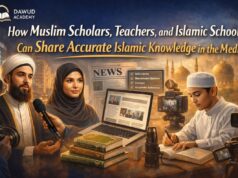 How Muslim Scholars, Teachers, and Islamic Schools Can Share Accurate Islamic Knowledge in the Media Sharing Accurate Islamic Knowledge in the Media
